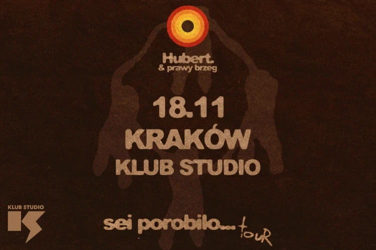 klubstudio - Hubert. & prawy brzeg sei porobilo ... tour
