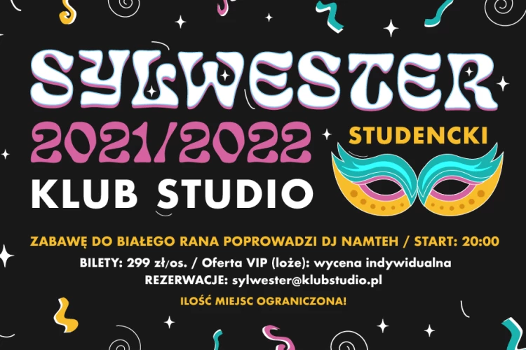 Klub Studio - Sylwester Studencki 2021 / 2022 w Klubie Studio klubstudio - Sylwester Studencki 2021 / 2022 w Klubie Studio