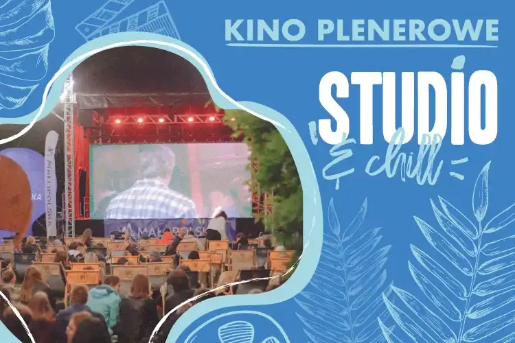 Klub Studio - Kino plenerowe Studio & Chill - scena plenerowa klubstudio - Kino plenerowe Studio & Chill - scena plenerowa