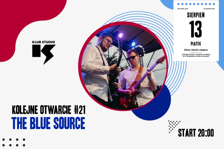 Klub Studio - Kolejne otwarcie #21 / The Blue Source klubstudio - Kolejne otwarcie #21 / The Blue Source