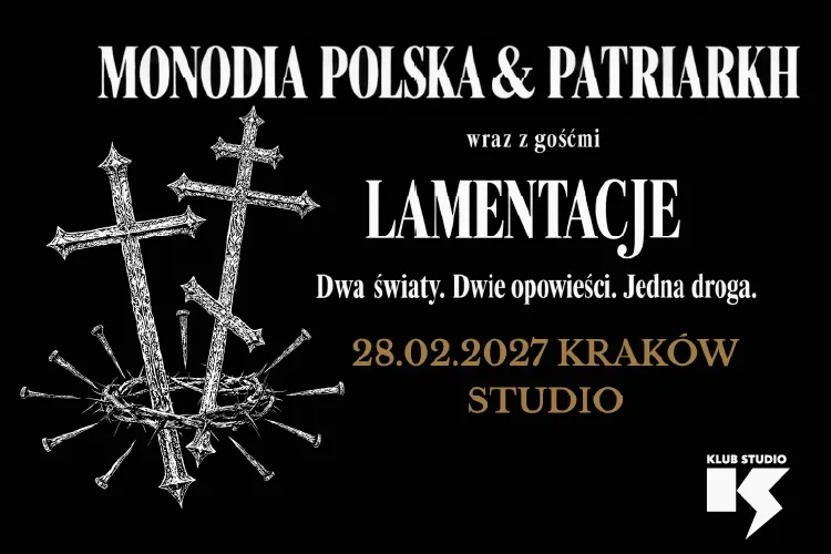 klubstudio - MONODIA POLSKA × PATRIARKH LAMENTACJE 2027