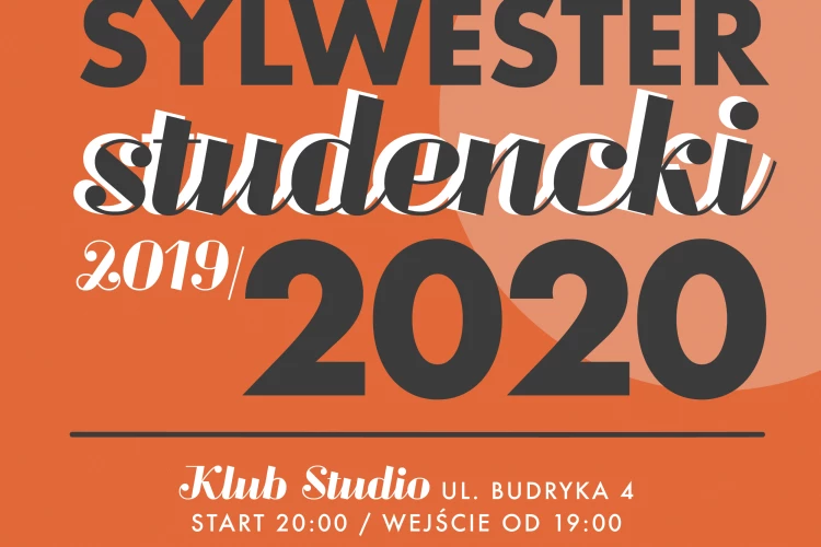Klub Studio - Sylwester Studencki 2019 / 2020 w Klubie Studio klubstudio - Sylwester Studencki 2019 / 2020 w Klubie Studio