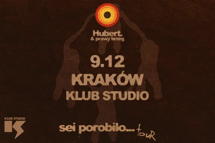 klubstudio - Hubert. & prawy brzeg sei porobilo ... tour