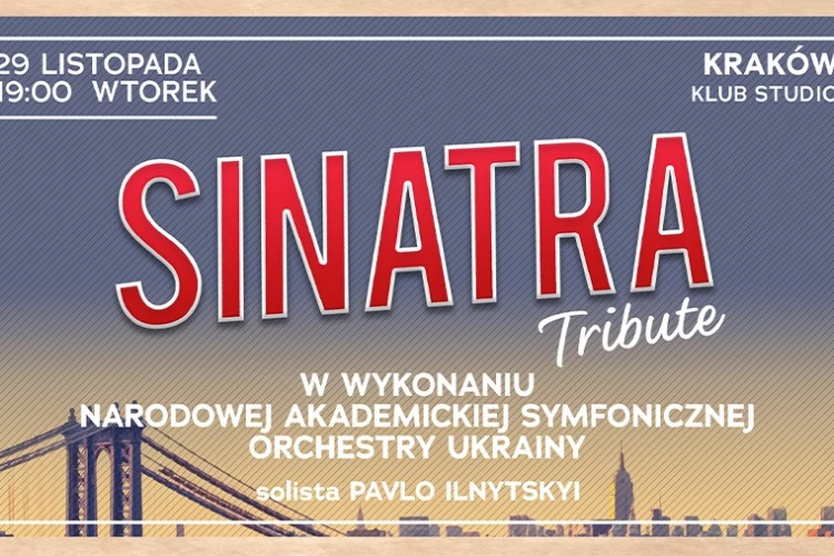 Klub Studio - Sinatra tribute nieśmiertelne hity Franka Sinatry w niezrównanym wykonaniu Narodowej Akademickiej Symfonicznej orkiestry Ukrainy i solisty Pawła Ilnytskiego. klubstudio - Sinatra tribute nieśmiertelne hity Franka Sinatry w niezrównanym wykonaniu Narodowej Akademickiej Symfonicznej orkiestry Ukrainy i solisty Pawła Ilnytskiego.