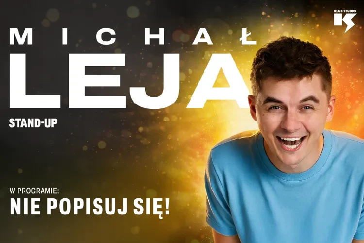 klubstudio - Michał Leja z nowym programem “Nie popisuj się!" Z nowym programem “Nie popisuj się!"